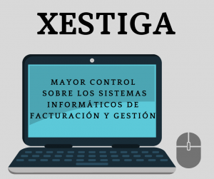 Mayor control sobre los sistemas informáticos de facturación y gestión